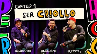 PERROS CRIOLLOS - SER CRIOLLO, CAP. 1