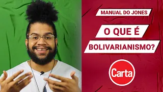 O QUE É BOLIVARIANISMO? | Manual do Jones