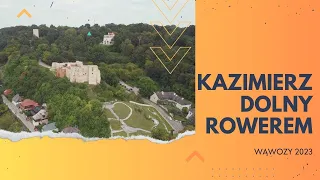 Rowerem po Kazimierzu Dolnym nad Wisłą