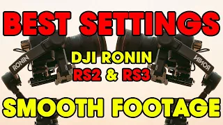 BEST RONIN GIMBAL SETTINGS FOR SMOOTH FOOTAGE! [DJI RS3 PRO, RS3 & RS2 ]