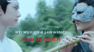 Wei Wuxian & Lan Wangji | even in death