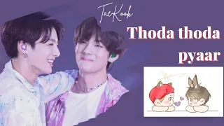 •✿• Thoda thoda pyaar💞 || TaeKook || Hindi song mix *𝐫𝐞𝐪𝐮𝐞𝐬𝐭𝐞𝐝* •✿•