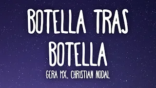 Gera MX, Christian Nodal - Botella Tras Botella (Letra/Lyrics)