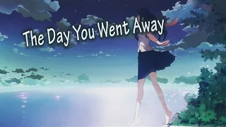 The Day You Went Away - M2M [Nightcore + Lyrics]