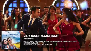 Nachange Saari Raat Full Song | JUNOONIYAT | Pulkit Samrat,Yami Gautam