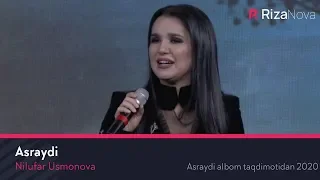 Nilufar Usmonova - Asraydi (Asraydi albom taqdimotidan 2020)