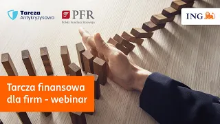 Jak skorzystać ze 100 mld zł - Tarcza Finansowa PFR w ING - webinar