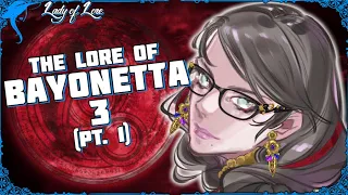 The Witch is BACK! The Lore of BAYONETTA 3! (pt. 1)