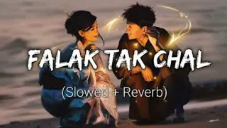 Falak Tak , {slowed × reverb,}mahalakshmi Iyer, Udit Narayan ,Tashan, 2008