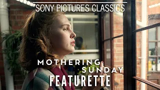 MOTHERING SUNDAY | Exclusive Featurette