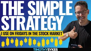 The Simple Strategy I Use On Fridays In the Stock Market
