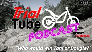 Trial Tube Podcast - Trials in 2023 / Bike changes at Trial GP and so much more!!