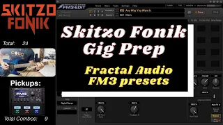 FM3: Gig Prep (Skitzo Fonik)