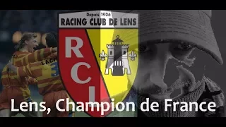 L'Histoire du Racing Club de Lens racontée "Episode 1 : Lens Champion de France"