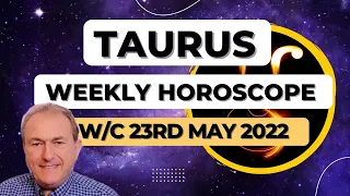 Taurus Horoscope Weekly Astrology from 23rd May 2022