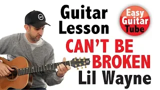 Lil Wayne - Can't Be Broken // Easy guitar lesson + TAB (how to play, tutorial)