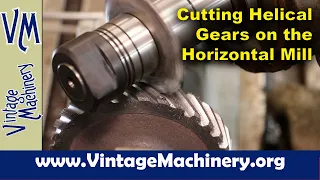 Cutting Helical Gears on the Horizontal Mill Machine 7: Actual Helical Gear in Cast Iron!