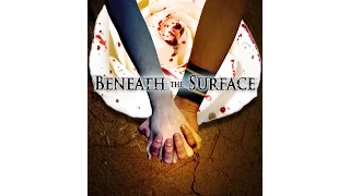 Beneath the Surface -- Film Trailer (remastered)