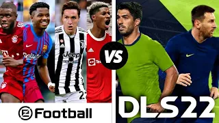 DLS 22 Vs eFootball PES 2022