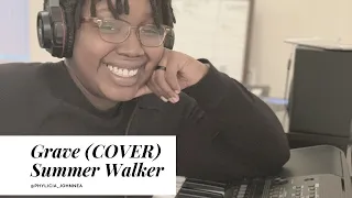 Grave | Summer Walker | Piano Cover by Phylicia Johnnea