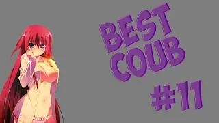 BEST COUB #11 | лучшие приколы за май 2019 / anime amv / mycoubs / аниме / mega coub