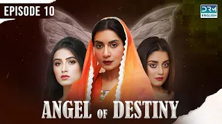 Angel of Destiny | Episode 10 | English Dubbed | Pakistani Dramas | CV1O