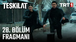 Teşkilat 28. Bölüm Fragmanı