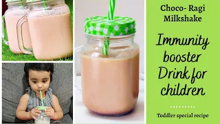 Immunity Booster Drink for children | Choco Ragi Milkshake | Toddler special recipe| Sugarfree Drink