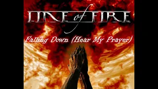 LINE OF FIRE: Falling Down (Hear My Prayer) USA AOR Melodic Hard Rock