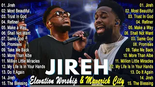 Jireh, Most Beautiful - Elevation Worship & Maverick City,TRIBL / 2 Hours Christian Gospel Song