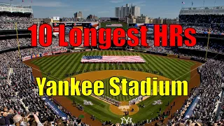 The 10 Longest Home Runs at Yankee Stadium