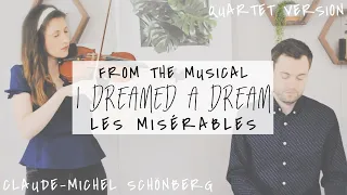 I Dreamed A Dream | Quartet Version | Les Misérables
