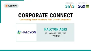 Corporate Connect Webinar feat. Halcyon Agri – 18 January 2022