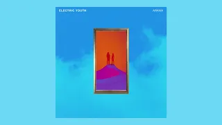 Electric Youth - ARAWA (Official Audio)