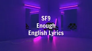 Enough // SF9 English Lyrics