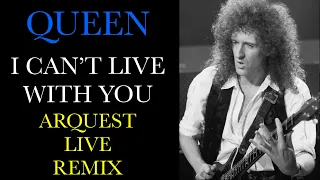 Queen | I Can't Live With You | Arquest Live Remix (from 'And It Finally Happened, Live 1992 🇺🇦')