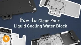 How to Clean Your Liquid Cooling Water Block Properly | Basics of Liquid Cooling