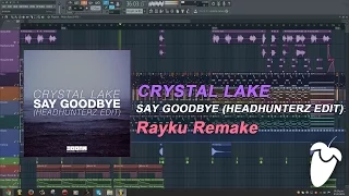 Crystal Lake - Say Goodbye (Headhunterz Edit) (FL Studio Remake + FLP)