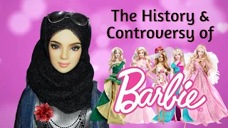 The History of Barbie & Controversy ( The First Fashion Doll in the World )