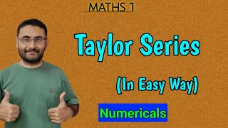 Taylor Series | Numericals | Maths 1 | BTech 1st year | Engineering | BSc