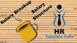 Salary Breakup || Salary Components || HR Tutorials India || Salary Structure | Components of Salary