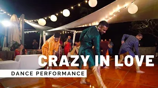 Crazy In Love  Sangeet | Indian Wedding Dance Performance