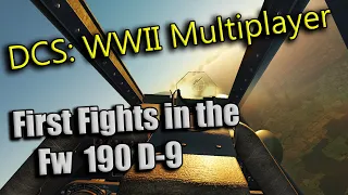 DCS WWII Multiplayer: First Fights in the FW 190 D-9