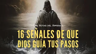 16 Señales de que no caminas solo (Espiritualidad) | Las Notas del Aprendiz