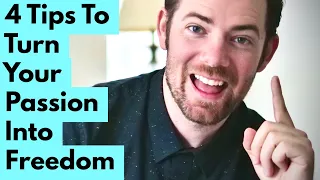 4 Tips To Turn Your Passion Into Freedom - ( How I Life Coach and Travel )