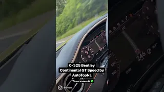 0-325km/h Bentley Continental GT SPEED 🚀🚀 #shorts