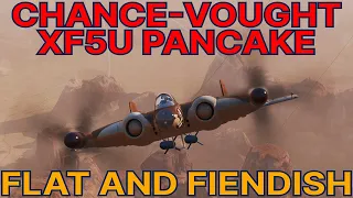 World Of Warplanes: The Chance-Vought XF5U Pancake, Flat And Fiendish