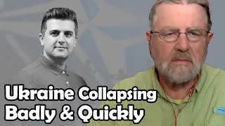 Ukraine is Collapsing Badly and Quickly | Larry C. Johnson