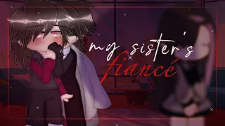 𖣃 𖣎 " My Sister's Fiancé " 𖣎 𖣃 𖡡 gay gcmm 𖡡 𖠵 bl 𖠵 gacha club 𖣃 8k-9k spesh ♡ 𖣃