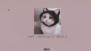 skusta clee ft. bullet d. - dyosa (sped up)